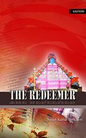 The Redeemer ( A Fiction based on Srimanta Sankardeva)