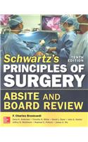 Schwartz's Principles of Surgery Absite and Board Review