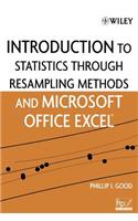 Introduction to Statistics Through Resampling Methods and Microsoft Office Excel