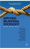 Applying Relational Sociology