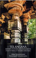 Telangana History, Culture, and Movements ( From Pre - History to Formation of the State ) [ ENGLISH MEDIUM ]