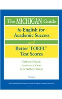 Michigan Guide to English for Academic Success and Better TOEFL (R) Test Scores (with Cds)
