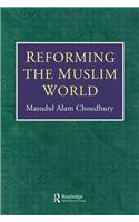 Reforming the Muslim World