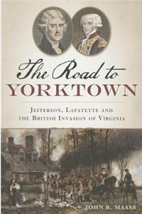 The Road to Yorktown