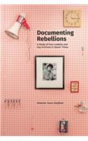 Documenting Rebellions