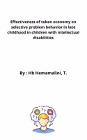 Effectiveness of token economy on selective problem behavior in late childhood in children with intellectual disabilities