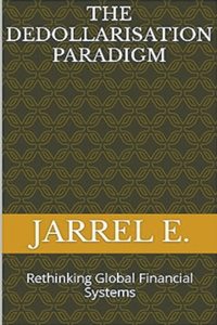 The Dedollarisation Paradigm