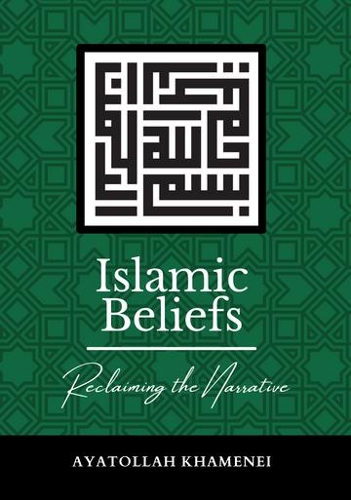 Islamic Beliefs: Reclaiming the Narrative
