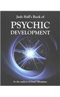 Judy Hall's Book of Psychic Development