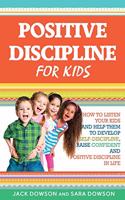 Positive Discipline for Kids