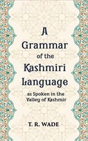 Grammar of the Kashmiri Language