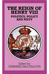 The Reign of Henry VIII