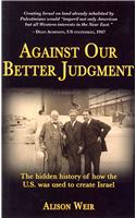 Against Our Better Judgment