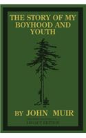 Story Of My Boyhood And Youth (Legacy Edition)