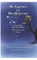 Ms. Ladybug and Mr. Honeybee A Love Story at the End of Time
