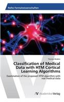 Classification of Medical Data with HTM Cortical Learning Algorithms