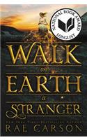 Walk on Earth a Stranger