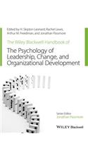 The Wiley-Blackwell Handbook of the Psychology of Leadership, Change and Organizational Development