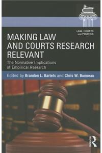 Making Law and Courts Research Relevant