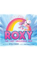 Roxy the Last Unisaurus Rex