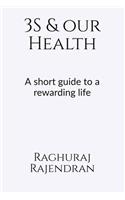 3S and our health