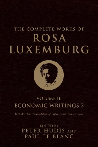 The Complete Works of Rosa Luxemburg, Volume II