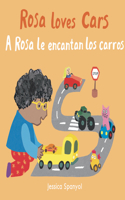 Rosa Le Encantan Los Carros/Rosa Loves Cars
