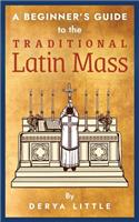 Beginner's Guide to the Traditional Latin Mass