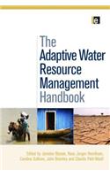 The Adaptive Water Resource Management Handbook
