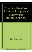 Spanish LiteratureAspects and Appraisal