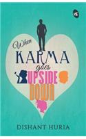 When Karma Goes Upside Down