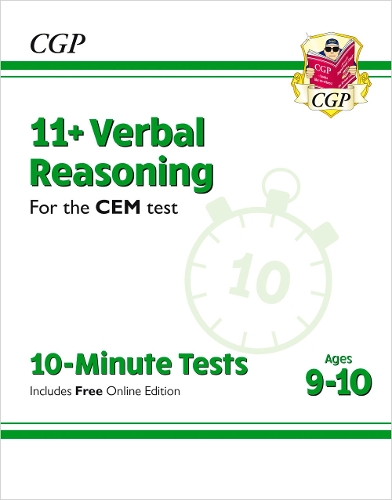 11+ CEM 10-Minute Tests: Verbal Reasoning - Ages 9-10 (with Online Edition): (CGP CEM 11+ Ages 9-10)