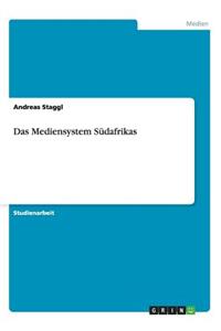Das Mediensystem Südafrikas: (German)