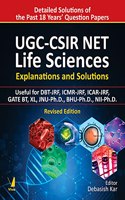 UGC-CSIR NET Life Sciences - Revised Edition - Explanations and Solutions