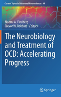 Neurobiology and Treatment of Ocd: Accelerating Progress