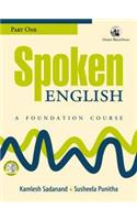 Spoken English: A Foundation Course (Revised Edition) Part 1