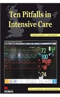 Ten Pitfalls In Intensive Care