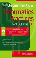 Informatics Practices for CBSE Class XI: (CBSE Higher Secondary)