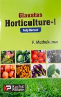 Glaustas Horticulture - I Fully Revised (Concise Edition) P. Muthukumar