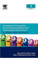 Management Accounting, Human Resource Policies and Organisational Performance in Canada, Japan and the UK