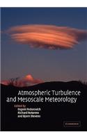 Atmospheric Turbulence and Mesoscale Meteorology