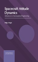 Spacecraft Attitude Dynamics: Advances in Aeronautical Engineering