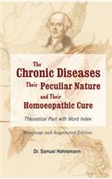 Chronic Diseases, their Particular Nature & their Homoeopathic Cure