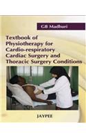 Textbook of Physiotherapy for Cardio-Respiratory Cardiac Surgery and Thoracic Surgery Conditions