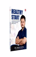 Healthy Start | A Pediatricianâ€™s Prescription for Healthy Babies and Happy Mothers | Dr. Imran Patel | Invincible