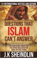 Questions that Islam can't answer - Volume one