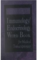 Dorland's Immunology and Endocrinology Word Book for Medical Transcriptionists