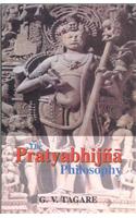 The Pratyabhijna Philosophy