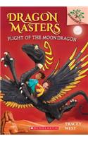 Flight of the Moon Dragon: A Branches Book (Dragon Masters #6)