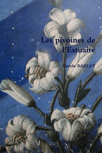 Les Pivoines De L'Estuaire